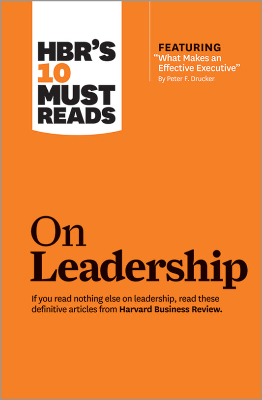 HBR's 10 Must Reads on Leadership by Harvard Business Review