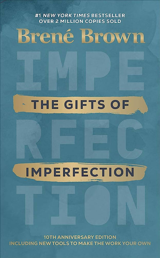 The Gifts of Imperfection by Brené Brown